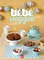 Télécharger le livre :  Bébé veggie