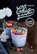 Télécharger le livre :  Chia, lin et psyllium