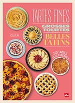 Télécharger le livre :  Tartes fines, grosses tourtes et belles tatins