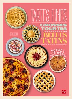 Télécharger le livre :  Tartes fines, grosses tourtes et belles tatins