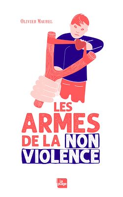 Télécharger le livre :  Les armes de la non violence