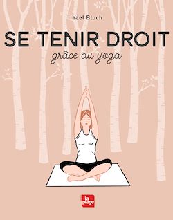 Télécharger le livre :  Se tenir droit