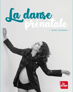 Télécharger le livre :  La danse prénatale