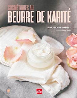 Télécharger le livre :  Cosmétique au beurre de karité