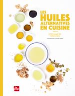 Télécharger le livre :  les huiles alternatives en cuisine