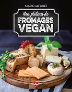 Download this eBook Mon plateau de fromages vegan