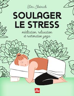 Télécharger le livre :  Soulager le stress (méditation, yoga, relaxation)