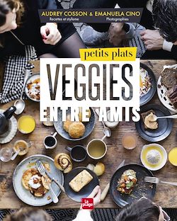 Télécharger le livre :  Petits plats veggies entre amis