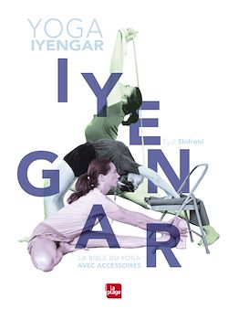 Télécharger le livre :  La  bible du yoga Iyengar avec accessoires