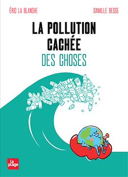 Télécharger le livre :  La pollution cachée des choses