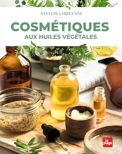 Télécharger le livre :  Cosmétiques aux huiles végétales
