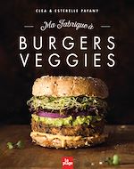 Télécharger le livre :  Ma fabrique à burgers veggies