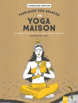 Télécharger le livre :  Fabriquez vos séances de yoga maison