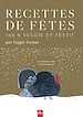 Télécharger le livre :  Recettes de fêtes 100% veggie et festif