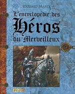 Télécharger le livre :  L'encyclopédie des héros du merveilleux