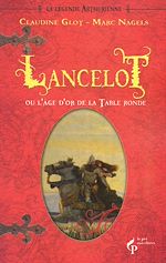 Télécharger le livre :  Lancelot ou l'âge d'or de la Table ronde
