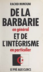 Télécharger le livre :  De la barbarie en général et de l'intégrisme en particulier
