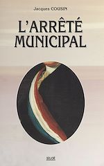Télécharger le livre :  L'arrêté municipal