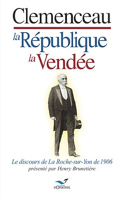 Télécharger le livre :  Clemenceau, la République, la Vendée