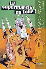 Télécharger le livre :  Le Supermarché en folie