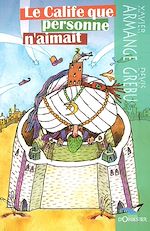 Télécharger le livre :  Le Calife que personne n'aimait
