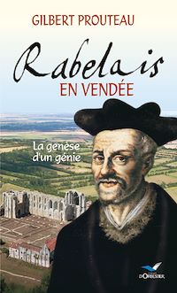 Téléchargez le livre :  Rabelais en Vendée