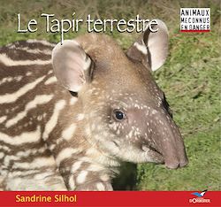 Télécharger le livre :  Le Tapir terrestre