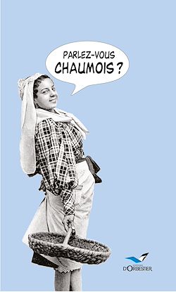 Télécharger le livre :  Parlez-vous chaumois ?