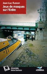 Télécharger le livre :  Jeux de masques sur l'Erdre