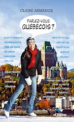 Télécharger le livre :  Parlez-vous québécois ?