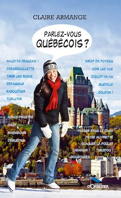 Télécharger le livre :  Parlez-vous québécois ?