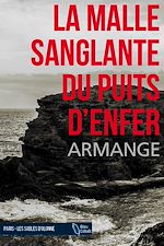 Télécharger le livre :  La Malle sanglante du Puits d'Enfer