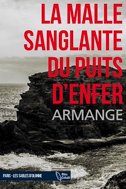 Télécharger le livre :  La Malle sanglante du Puits d'Enfer
