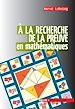 Télécharger le livre :  À la recherche de la preuve en mathématiques