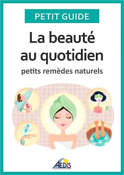 Télécharger le livre :  La beauté au quotidien