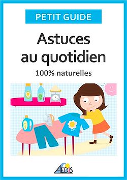 Télécharger le livre :  Astuces au quotidien