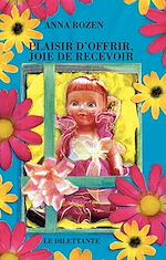 Télécharger le livre :  Plaisir d'offrir, joie de recevoir