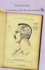 Télécharger le livre :  Comment je suis devenu stupide