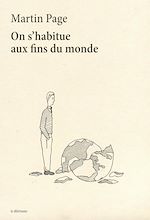 Télécharger le livre :  On s'habitue aux fins du monde