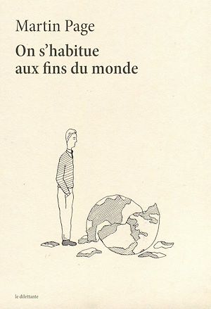 Téléchargez le livre :  On s'habitue aux fins du monde