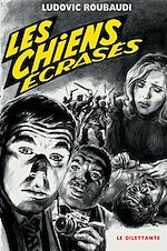 Télécharger le livre :  Les Chiens écrasés