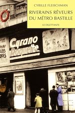 Télécharger le livre :  Riverains rêveurs du métro Bastille