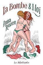 Télécharger le livre :  La Bombe et moi