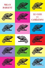 Télécharger le livre :  Le Club des caméleons