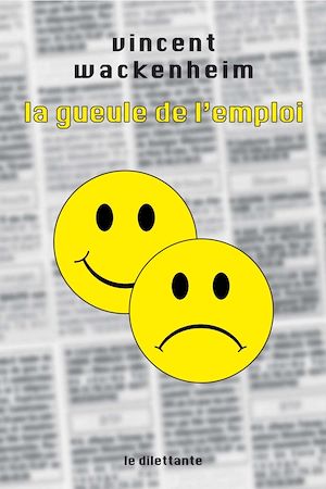 Téléchargez le livre :  La Gueule de l'emploi