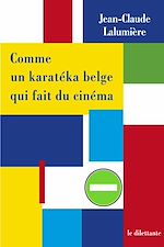 Télécharger le livre :  Comme un karatéka belge qui fait du cinéma