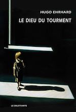 Télécharger le livre :  Le Dieu du tourment