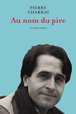 Télécharger le livre :  Au nom du pire