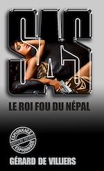 Download this eBook SAS 145 Le roi fou du Népal
