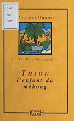 Télécharger le livre :  Thiou, l'enfant du Mékong